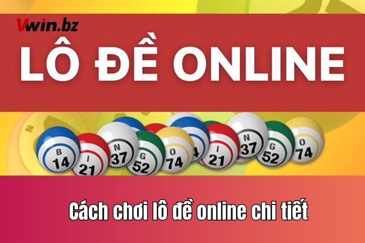 Cách chơi lô đề online chi tiết từ a-z dành cho tân thủ